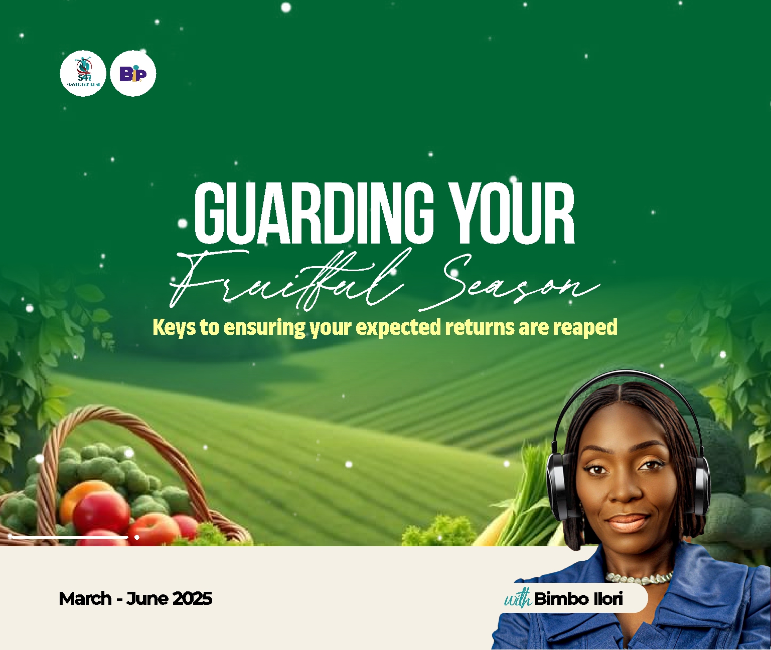 Guarding Your Fruitful Season